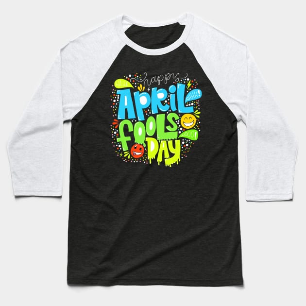 APRIL FOOLS DAY 2020 typography Baseball T-Shirt by Superior T-Shirt